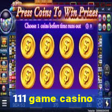 111 game casino